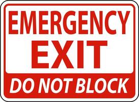 Emergency Exit Do Not Block Sign On White Background vector