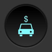 Round button icon Car dollar. Button banner round badge interface for application illustration on dark background vector
