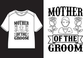 Mother of the groom T-Shirt Design vector