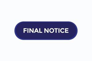 final notice vectors.sign label bubble speech final notice vector