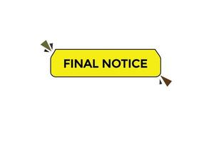 final notice vectors.sign label bubble speech final notice vector