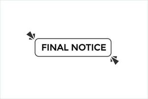 final notice vectors.sign label bubble speech final notice vector