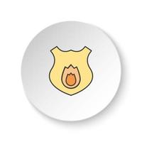 Round button for web icon, Fireguard shield. Button banner round, badge interface for application illustration on white background vector