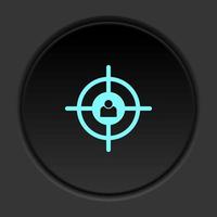 Round button icon, aiming, customer, target. Button banner round, badge interface for application illustration on dark background vector