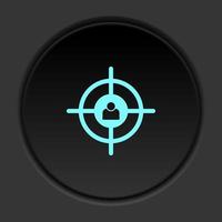 Round button icon, aiming, customer, target. Button banner round, badge interface for application illustration on dark background vector