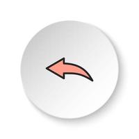 Round button for web icon, arrow, reply, undo. Button banner round, badge interface for application illustration on white background vector