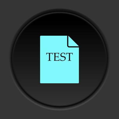Round button icon, test, file. Button banner round, badge interface for application illustration on dark background
