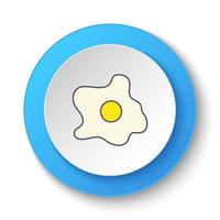 Round button for web icon, egg, omelets. Button banner round, badge interface for application illustration on white background vector