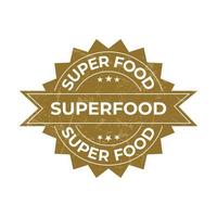 Superfood Badge, Super Food Seal, Superfood Sticker, Sign, Label, Tag, Symbol, Emblem, Logo, Icon, Vintage Style with Grunge Effect vector