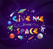 Cartoon space lettering banner give me some space vector