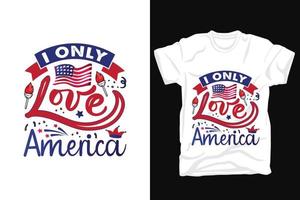 I only love america mama t shirt design vector