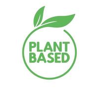 Plant based label. Text inside a circle with leaves around. Vegan friendly badge. vector