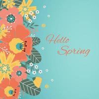 Hello spring. Greeting card with spring flowers, leaves. vector