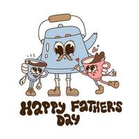 Greeting Card with Happy Father s Day vintage lettering Text in Retro Groovy Style. Moustached kettle retro character dad with cups children. Nostalgic poster with mascots. Vector contour Illustration