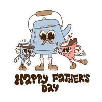 Greeting Card with Happy Father s Day vintage lettering Text in Retro Groovy Style. Moustached kettle retro character dad with cups children. Nostalgic poster with mascots. Vector contour Illustration