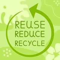 Reuse Reduce Recycle On Green Trendy Background Ecology Vector Illustration