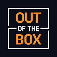 Out Of The Box typography motivational quote design vector