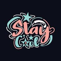 Stay Cool.typography motivational quote design vector