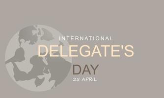 International Delegate's Day. Template for background, banner, card, poster vector