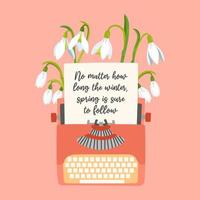 Spring greeting card. Blooming snowdrops and typewriter pink background. Vector illustration