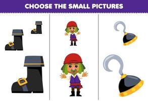 Education game for children choose the small picture of cute cartoon boot man and hook printable pirate worksheet vector