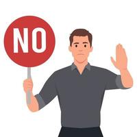 Stop sign and rejection concept. Young serious man cartoon character standing with red sign stop in hands and showing his palm with refusing emotion vector