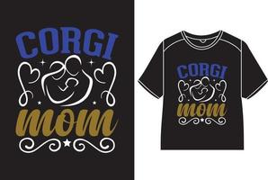 Corgi mom T-Shirt  Design vector