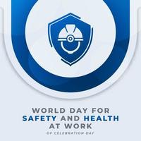 mundo día para la seguridad y salud a trabajo celebracion vector diseño ilustración para fondo, póster, bandera, publicidad, saludo tarjeta
