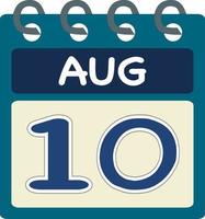 Flat icon calendar 10 of August. Date, day and month. Vector illustration . Blue teal green color banner. 10 Aug. 10th of Aug. Free vector.