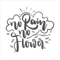 Motivational Inspirational Quotes.  Blooming Flower Floral Lettering Quotes for Poster and T-Shirt Design vector