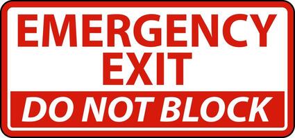 Emergency Exit Do Not Block Sign vector