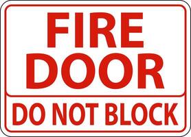 Fire Door Do Not Block Sign On White Background vector