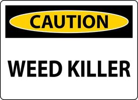 Caution Sign Weed Killer On White Background vector