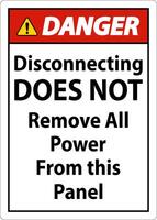 Danger Disconnecting Does Not Remove All Power From this Panel vector