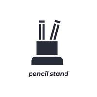 Vector sign pencil stand symbol is isolated on a white background. icon color editable.