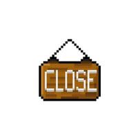 close wooden sign in pixel art style vector