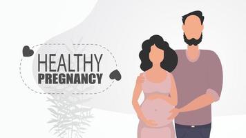 Healthy pregnancy. A man hugs a pregnant woman. Couple jet baby. Happy pregnancy. Cute illustration in flat style. vector