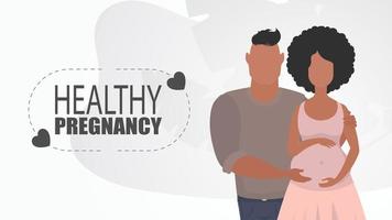 Healthy pregnancy. A man hugs a pregnant woman. A young family is expecting a baby. Happy pregnancy. Analysis illustration in flat style. vector