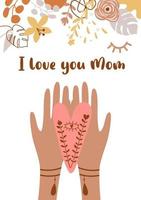Mothers day card. Love you mom. Boho hands hold heart. Boho mothers day banner. Hands with heart shape. Floral bohemian pastel illustration. Happy mothers day poster. Vector Cute hand drawn concept.