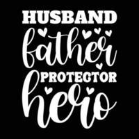 Husband father's protector hero father's day vector