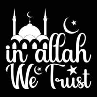 In Allah We Trust T-Shirt vector