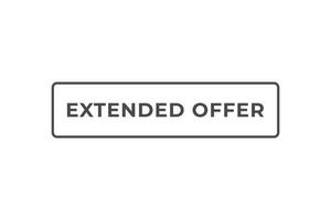 Extended Offer Button. Speech Bubble, Banner Label Extended Offer vector