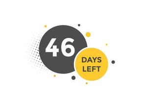 46 days Left countdown template. 46 day Countdown left banner label button eps 10 vector