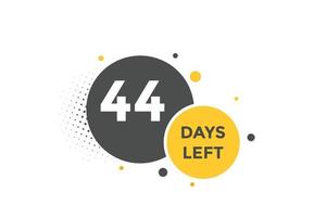 44 days Left countdown template. 44 day Countdown left banner label button eps 10 vector