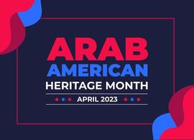 Arab American Heritage Month background or banner. Arab American Heritage Month social media banner or greeting card. Arab American Heritage Month celebrated in April  USA by people of Arab origin. vector