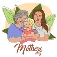 Three generations celebrate happy Mother's Day together, holding hands and surrounded by large green leaves. Grandma, mom and a girl holding a tulip in their hands. Cute illustration for Mother's Day vector