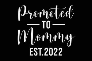 Promoted To Mommy T-Shirt Design vector