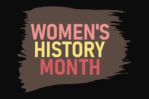 Women's History Month T-Shirt Design vector