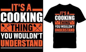 ooking t-Shirt Design, cooking t Shirt Design, cooking design, cook t-shirt design, cook t shirt design, typography t shirt design, cooking typography t shirt design, cook typography t shirt design, vector