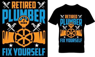 retired plumber fix it yourself. plumber Typography T shirt Design with editable vector graphic.
